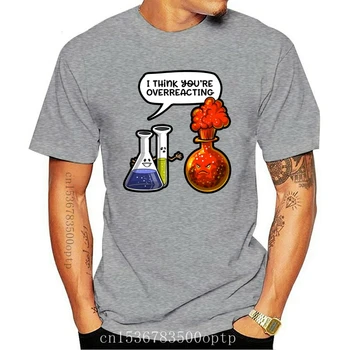 Moški Kratkimi rokavi tshirt vaša overreacting geek, kemije, znanosti pun kul Ženske t-shirt
